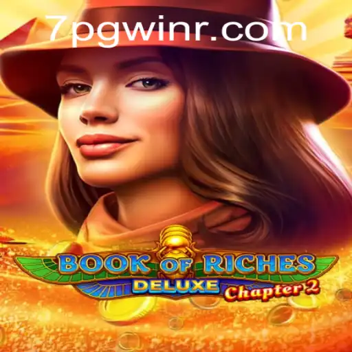 Unlock the Secrets of Book of Riches Deluxe Chapter 2 with 7PGWIN